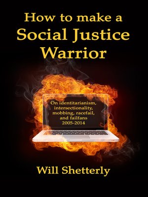 cover image of How to Make a Social Justice Warrior